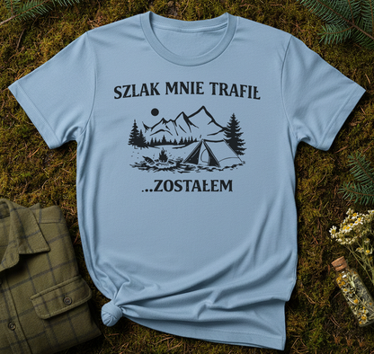 Szlak Mnie Trafił Unisex T-Shirt