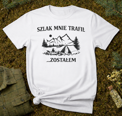 Szlak Mnie Trafił Unisex T-Shirt