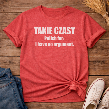 Takie Czasy Unisex T-Shirt