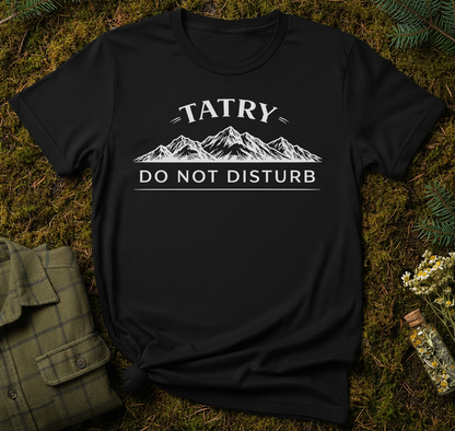 Tatry: Do Not Disturb Unisex T-Shirt