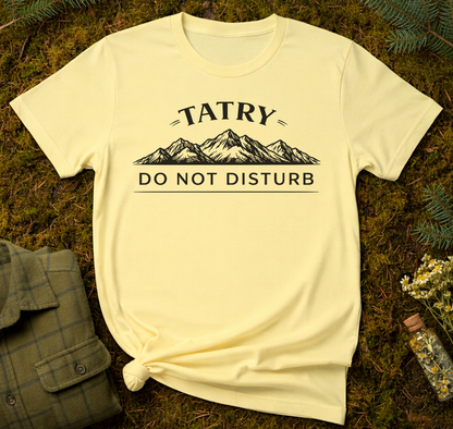 Tatry: Do Not Disturb Unisex T-Shirt