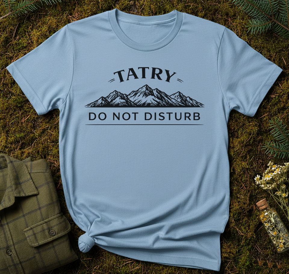 Tatry: Do Not Disturb Unisex T-Shirt