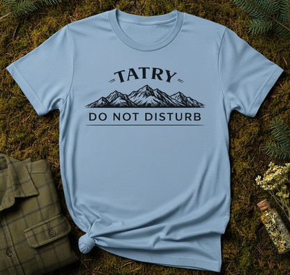 Tatry: Do Not Disturb Unisex T-Shirt