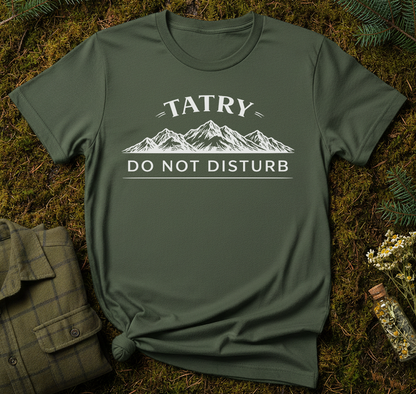 Tatry: Do Not Disturb Unisex T-Shirt