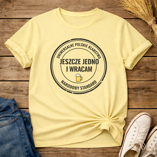 One More, Back Soon Unisex T-Shirt