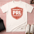 Born in PRL Toughened by Life Unisex T-Shirt
