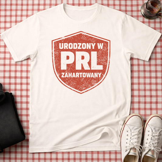 Born in PRL Toughened by Life Unisex T-Shirt