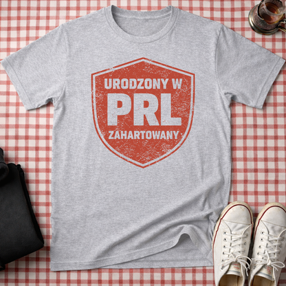 Born in PRL Toughened by Life Unisex T-Shirt