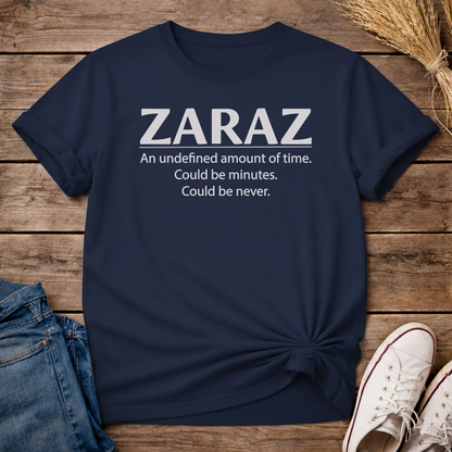 Zaraz Undefined Timing Unisex T-Shirt