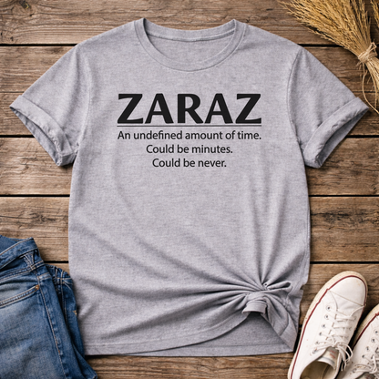 Zaraz Undefined Timing Unisex T-Shirt
