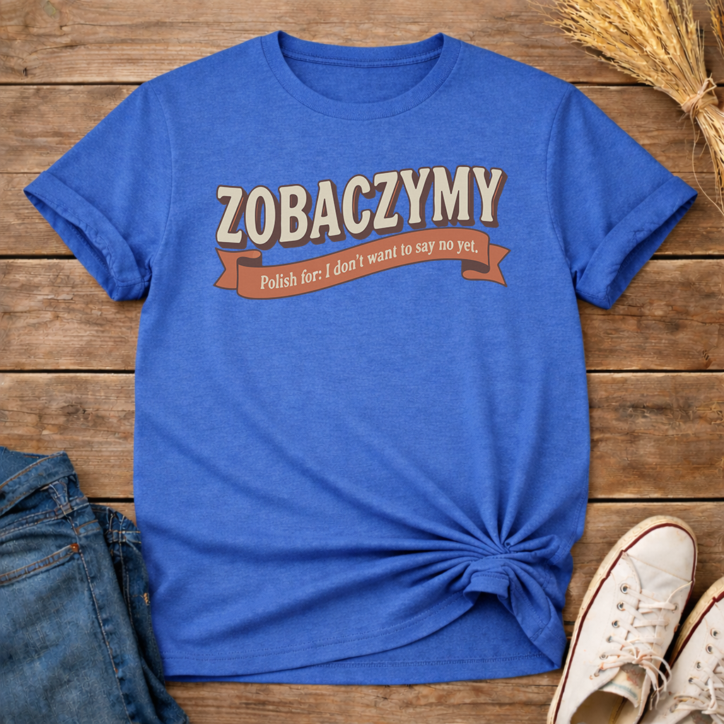 Zobaczymy - Soft No Unisex T-Shirt