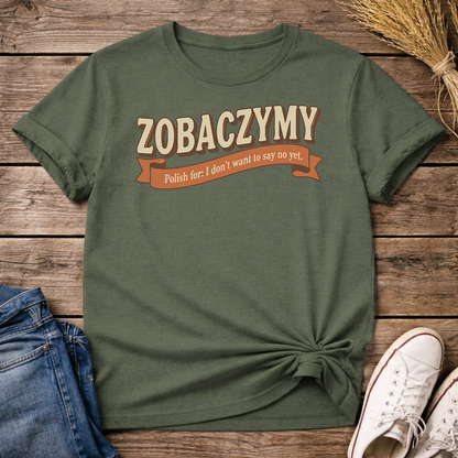 Zobaczymy - Soft No Unisex T-Shirt